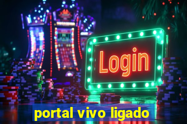 portal vivo ligado